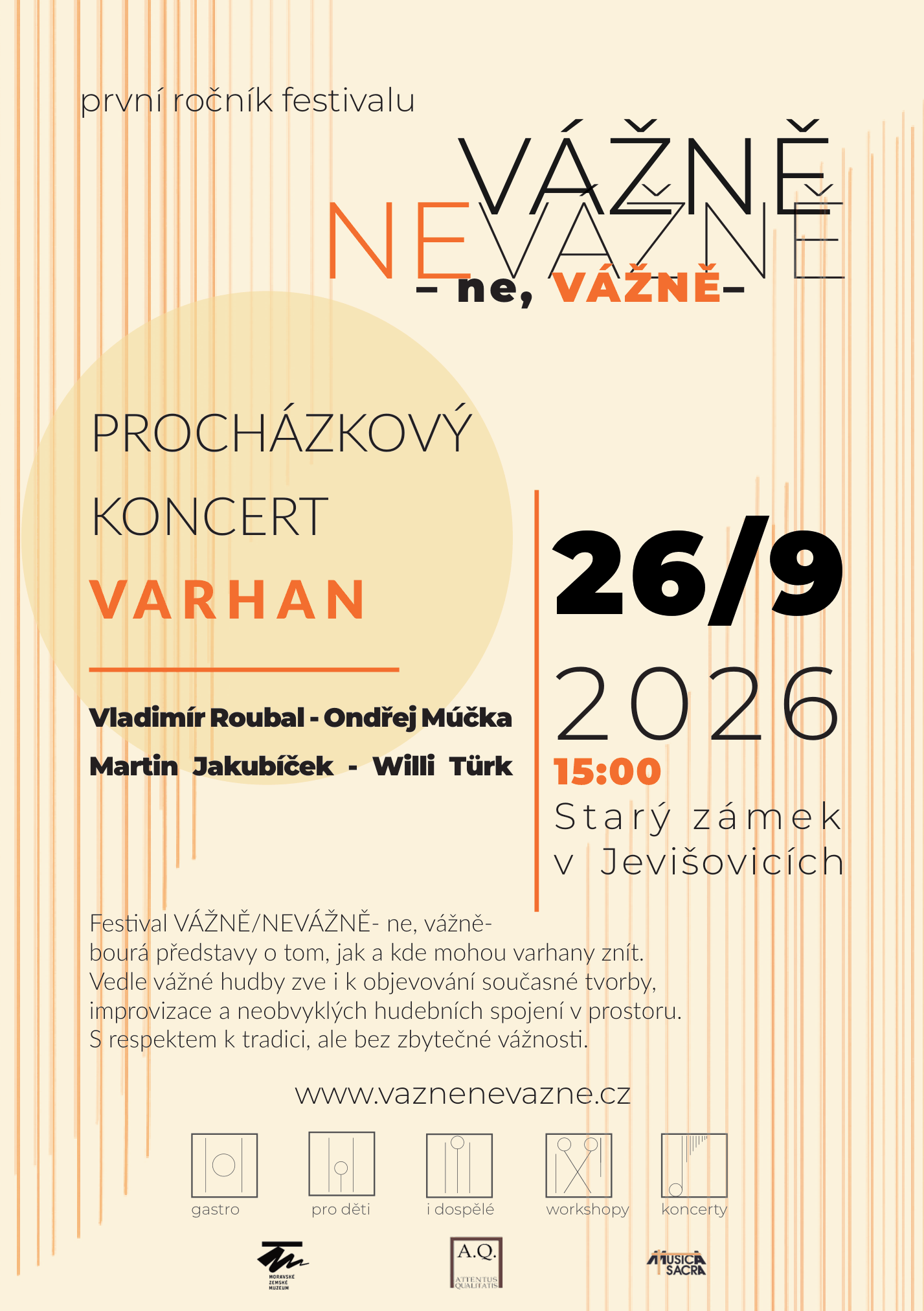 Plakát prvního ročníku festivalu VÁŽNĚ / NEVÁŽNĚ: procházkový koncert varhan, 26. září 2026 od 15:00, Starý zámek v Jevišovicích.